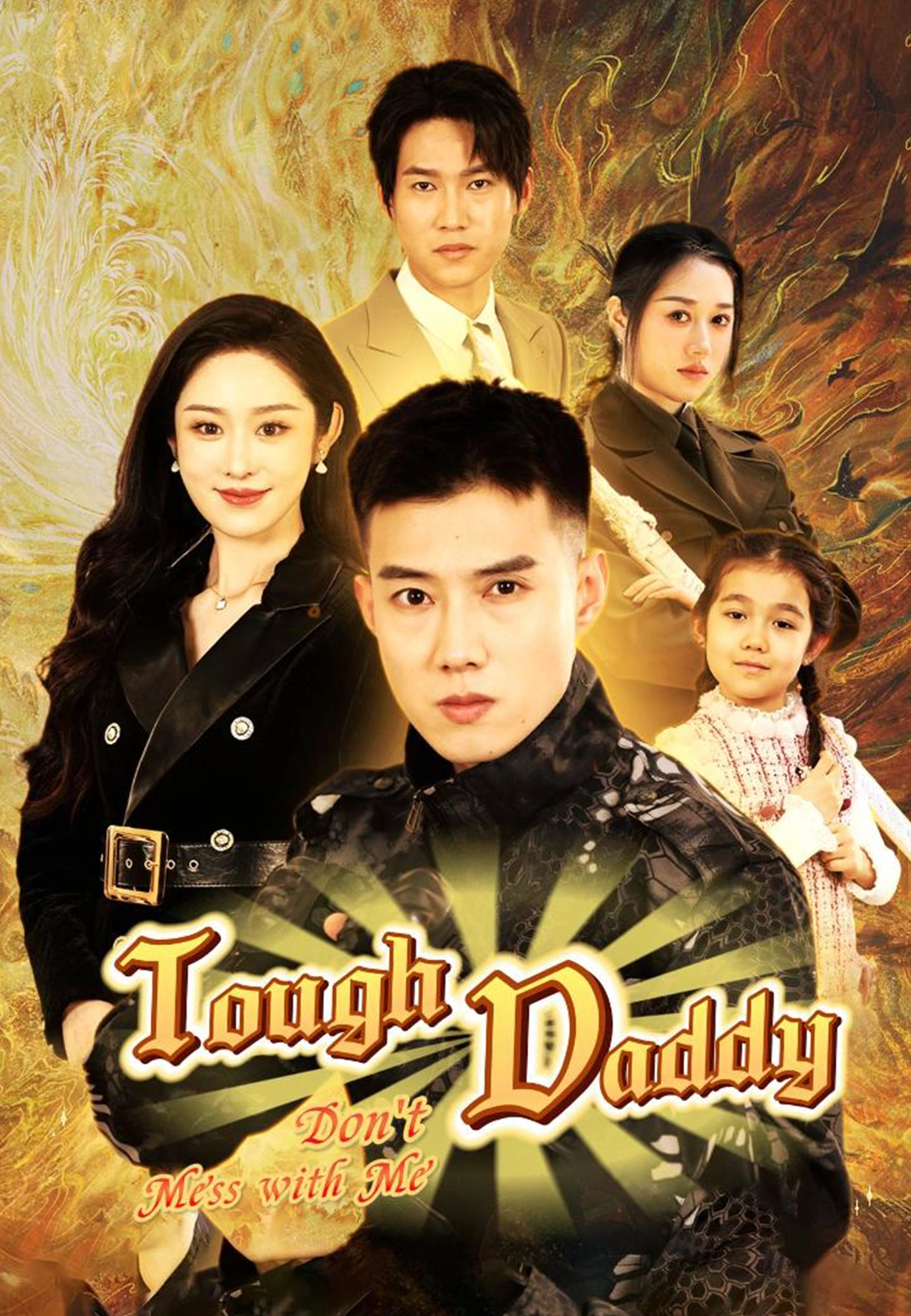 Tough Daddy: Don't Mess with Me